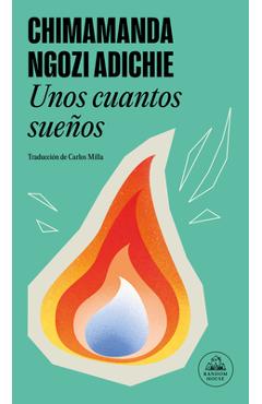 Poza produsului Unos Cuantos Sueños / Dream Count - Chimamanda Ngozi Adichie