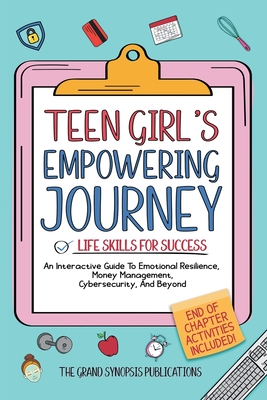 Teen Girl's Empowering Journey: Life Skills for Success -