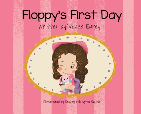 Floppy's First Day - Ronda Eurey