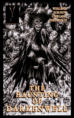 The Haunting of Darkenwell - Nickolas Wiegand