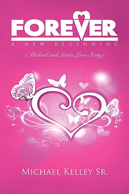 Forever: A New Beginning - Michael Kelley