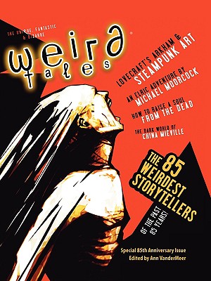 Weird Tales 349 - 85th Anniversary Issue - Ann Vandermeer