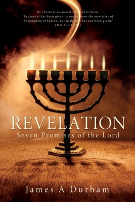 Revelation: Seven Promises of the Lord - James A. Durham