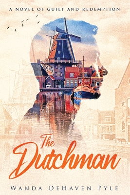 The Dutchman - Wanda Dehaven Pyle