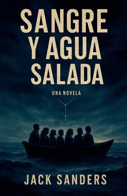 Sangre y Agua Salada - Jack Sanders