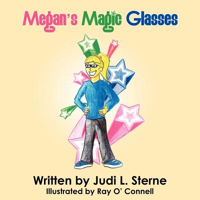Megan's Magic Glasses - Judi L. Sterne