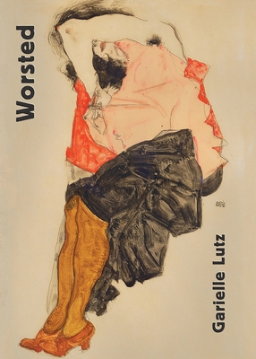 Worsted - Garielle Lutz