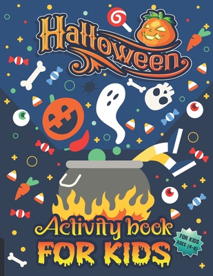 Halloween Activity Books For Kids 4-8: A Funny and Spooky Halloween Theme Kids Activity Book for Learning, Coloring, Word Search, Mazes, Sudoku, Tic T - Parth Madhov