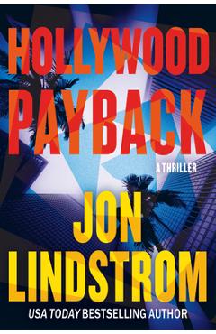 Coperta cărții 'Hollywood Payback: A Thriller - Jon Lindstrom'