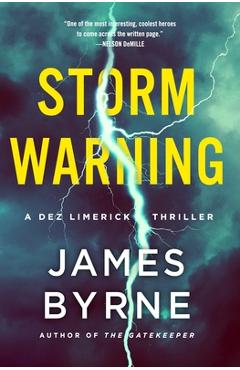 Coperta cărții 'Storm Warning: A Dez Limerick Thriller - James Byrne'