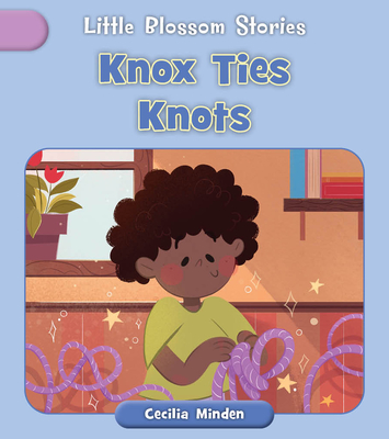 Knox Ties Knots - Cecilia Minden
