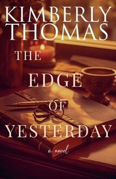 Poza produsului The Edge of Yesterday - Kimberly Thomas