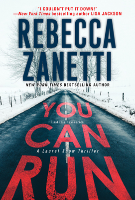 You Can Run: A Gripping Novel of Suspense - Rebecca Zanetti