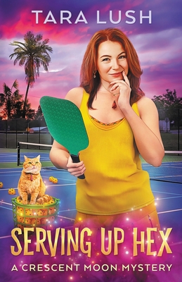 Serving Up Hex - Tara Lush