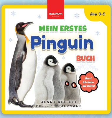 Mein Erstes Pinguin-Buch: Spaß und Lernen für Kinder im Alter von 3-5 Jahren - Jenny Kellett
