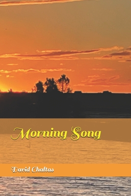 Morning Song - David Chaltas