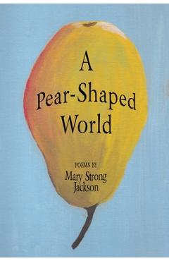 Coperta cărții 'A Pear-Shaped World - Mary Strong Jackson'