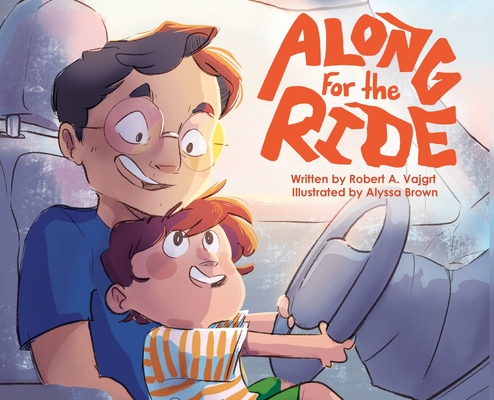 Along for the Ride - Robert A. Vajgrt