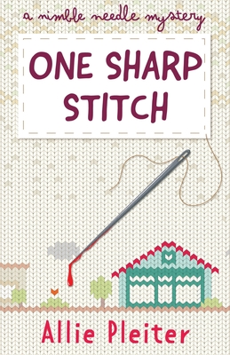 Coperta cărții 'One Sharp Stitch - Allie Pleiter'