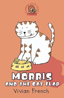 Morris and the Cat Flap - Vivian French