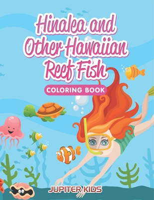 Hinalea and Other Hawaiian Reef Fish Coloring Book -