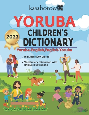 Yoruba Children's Dictionary: Illustrated Yoruba-English, English-Yoruba -