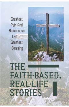 Poza produsului The Faith-Based, Real-Life Stories: Greatest Pain And Brokenness Led To Greatest Blessing: Good God - Adam Herbein