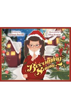 Coperta cărții 'Becoming Santa - Springs Pacelli'