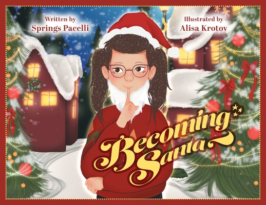 Becoming Santa - Springs Pacelli