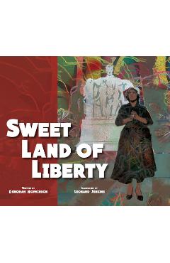 Coperta cărții 'Sweet Land of Liberty - Deborah Hopkinson'