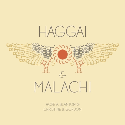 Haggai and Malachi: At His Feet Studies - Hope A. Blanton
