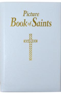 Poza produsului Picture Book of Saints: Illustrated Lives of the Saints for Young and Old - Lawrence G. Lovasik