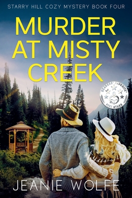 Murder at Misty Creek - Jeanie Wolfe