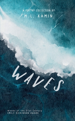 Waves - M. L. Kamin