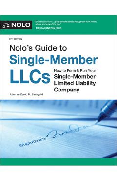 Poza produsului Nolo's Guide to Single-Member Llcs: How to Form & Run Your Single-Member Limited Liability Company - David M. Steingold