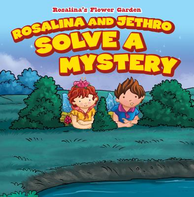 Rosalina and Jethro Solve a Mystery - Patricia Harris