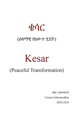 Peaceful Transformation - Caesar Gebremedhin