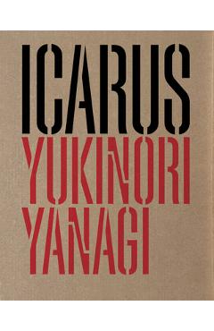 Poza produsului Yukinori Yanagi: Icarus - Yukinori Yanagi