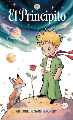 El Principito - Antoine De Saint-exupéry