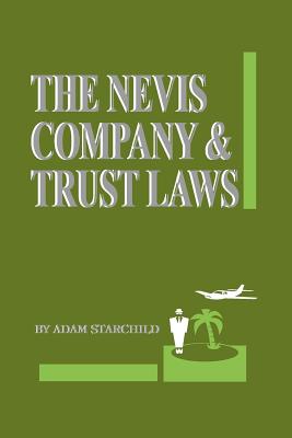 The Nevis Company & Trust Laws - Adam Starchild