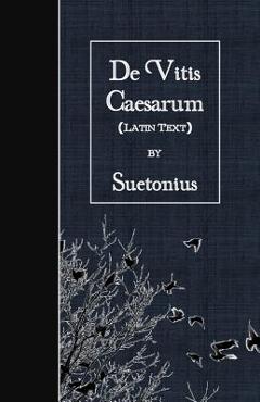 Coperta cărții 'De Vitis Caesarum: Latin Text -'