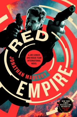 Red Empire: A Joe Ledger and Rogue Team International Novel - Jonathan Maberry