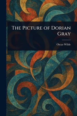 The Picture of Dorian Gray - Oscar Wilde