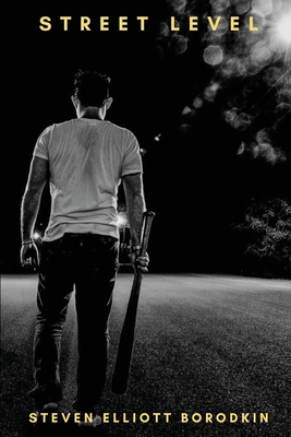 Street Level - Steven Elliott Borodkin