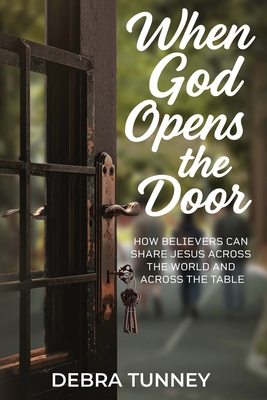 When God Opens The Door - Debra Tunney