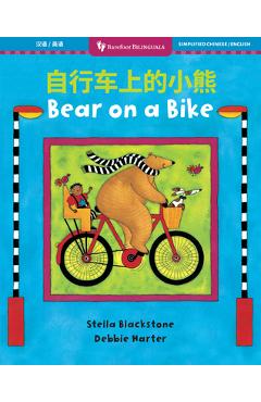 Coperta cărții 'Bear on a Bike (Bilingual Simplified Chinese & English) - Stella Blackstone'