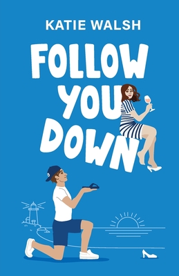 Follow You Down - Katie Walsh