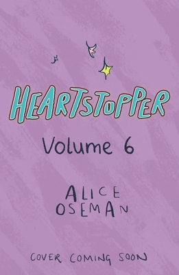 Coperta cărții 'Heartstopper #6: A Graphic Novel - Alice Oseman'