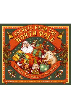Poza produsului Secrets from the North Pole: Discover the Magic of Christmas - Saskia Gwinn