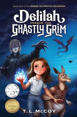 Delilah Versus the Ghastly Grim - T. L. Mccoy